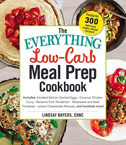 Low-Carb Meal Prep Cookbook (The Everything)