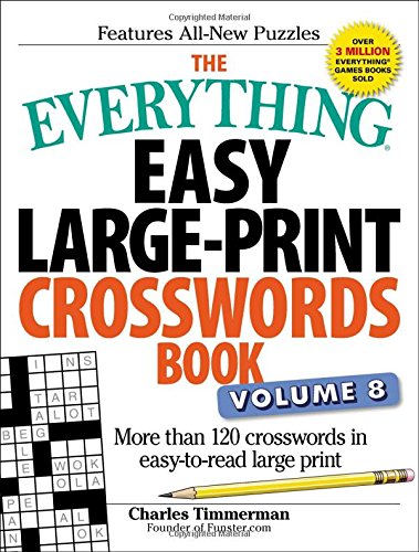 The Everything Easy Large-Print Crosswords Book (Volume 8)