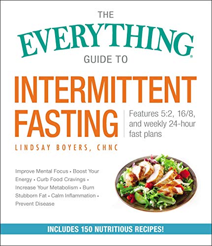 Intermittent Fasting (The Everything Guide)