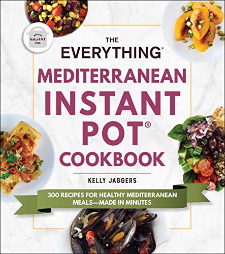 The Everything Maditerranean Instant pot cookbok