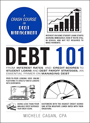 Debt 101: A Crash Course in Debt Management (Adams 101)