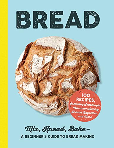 Bread: A Beginner’s Guide to Bread Making (Hardcover)