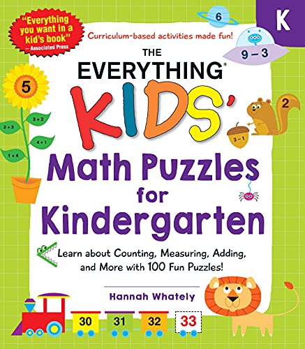 The Everything Kids' Math Puzzles for Kindergarten: Learn about Counting, Measuring, Adding, and More with 100 Fun Puzzles!