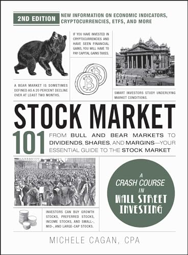 Stock Market 101: From Bull and Bear Markets to Dividends, Shares, and Margins—Your Essential Guide to the Stock Market (Adams 101 Series)