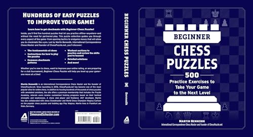 Beginner Chess Puzzles: 500 Practice Exercises to Take Your Game to the Next Level