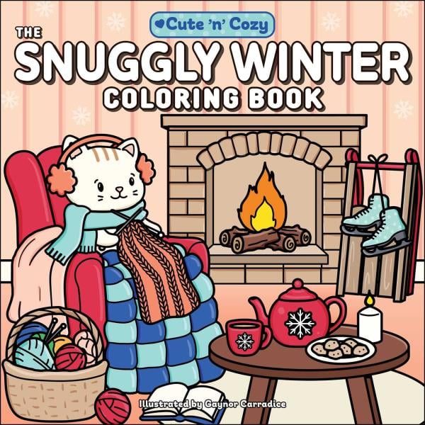 The Snuggly Winter Coloring Book (Cute 'n' Cozy)