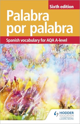 Palabra por Palabra: Spanish Vocabulary for AQA A-Level (6th Edition)