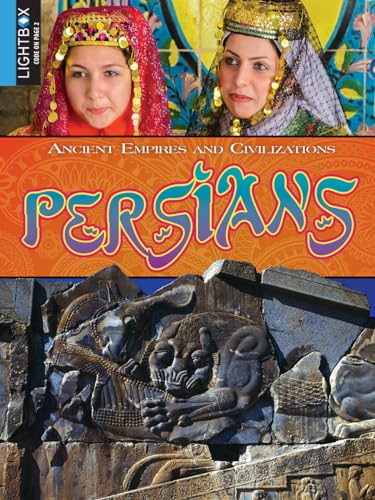Persians (Ancient Empires and Civilizations)