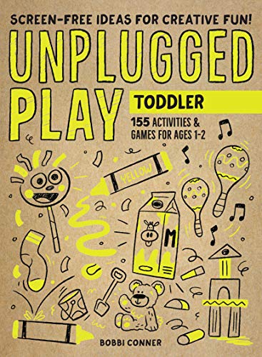 Toddler: 155 Activities & Games for Ages 1-2 (Unplugged Play)