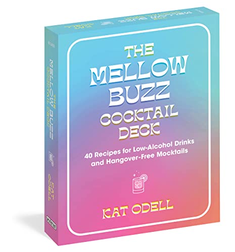 The Mellow Buzz Cocktail Deck: 40 Recipes for Low-Alcohol Drinks and Hangover-Free Mocktails