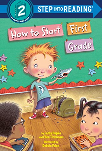 How to Start First Grade (Step into Reading, Level 2)