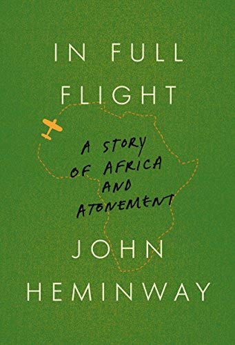 In Full Flight: A Story of Africa and Atonement