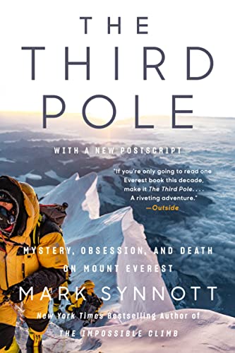 The Third Pole: Mystery, Obsession, and Death on Mount Everest