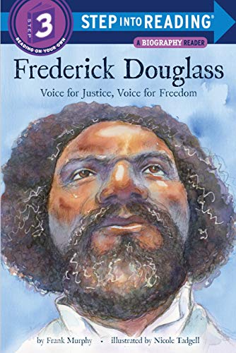 Frederick Douglass: Voice for Justice, Voice for Freedom (Step Into Reading, Level 3)