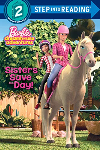 Sisters Save the Day! (Barbie Dreamhouse Adventures, Step Into Reading Step 2)