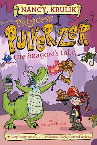 The Dragon's Tale (Princess Pulverizer, Bk. 6)