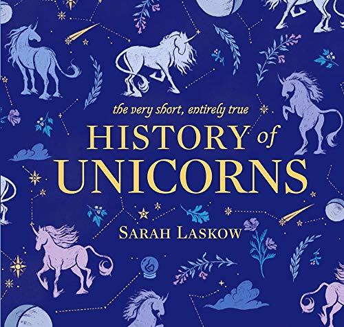 The Very Short, Entirely True History of Unicorns