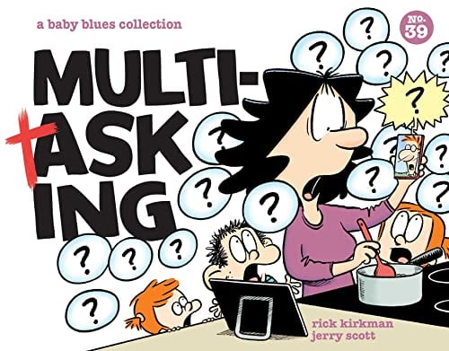 Multitasking (A Baby Blues Collection, Volume 39)