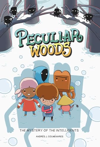 The Mystery of the Intelligents (Peculiar Woods, Volume 2)