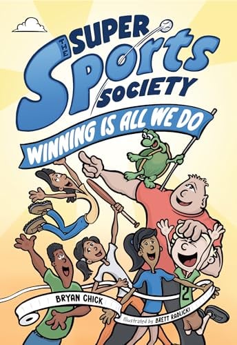 Winning Is All We Do (The Super Sports Society, Bk. 2)