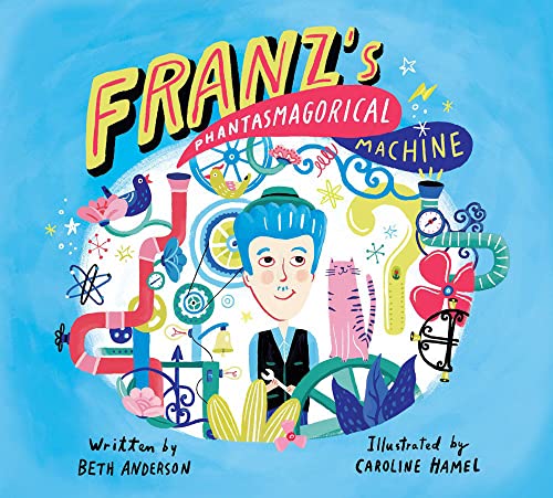 Franz's Phantasmagorical Machine