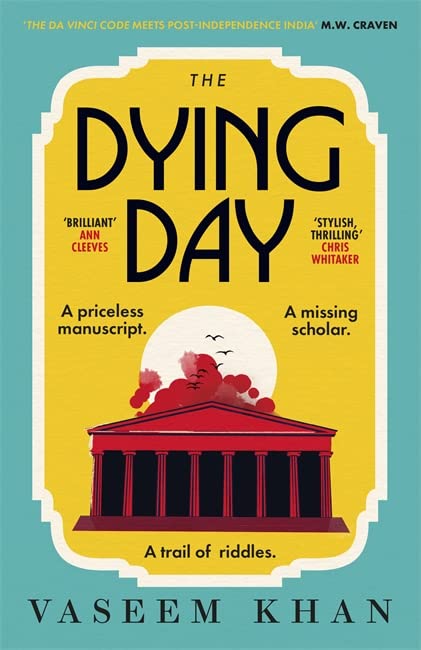 The Dying Day (The Malabar House Series, Bk. 2)