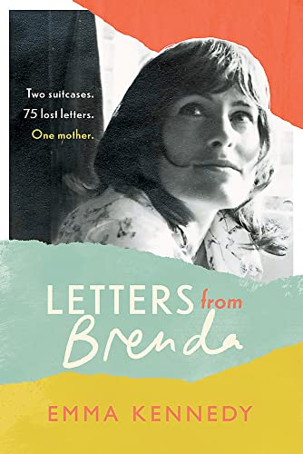 Letters From Brenda: Two Suitcases. 75 Lost Letters. One Mother.