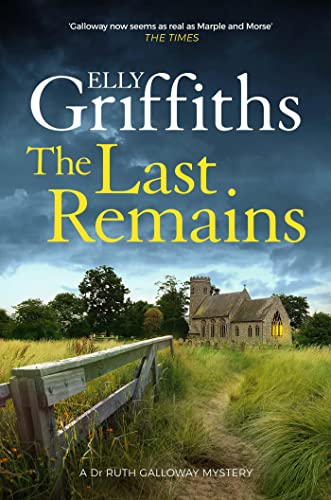 The Last Remains (Dr. Ruth Galloway Mystery, Bk. 15)