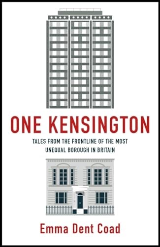 One Kensington: Food Halls, Food Banks and Grenfell: Inside the Most Unequal Borough in Britain