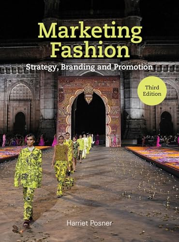 Marketing Fashion: Strategy, Branding and Promotion (3rd Edition)