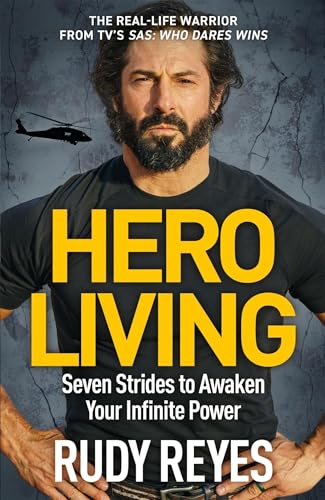 Hero Living: Seven Strides to Awaken Your Infinite Power