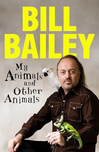 My Animals, and Other Animals: A Memoir of Sorts