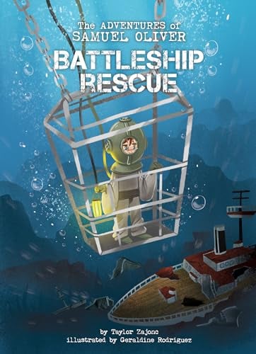 Battleship Rescue (Adventures of Samuel Oliver, Bk. 2)