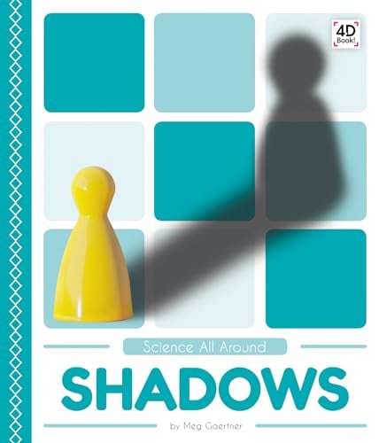 Shadows (Science All Around)