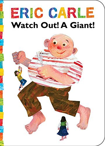Watch Out! A Giant! (The World of Eric Carle)