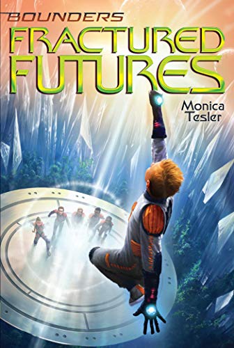 Fractured Futures (Bounders, Bk. 5)