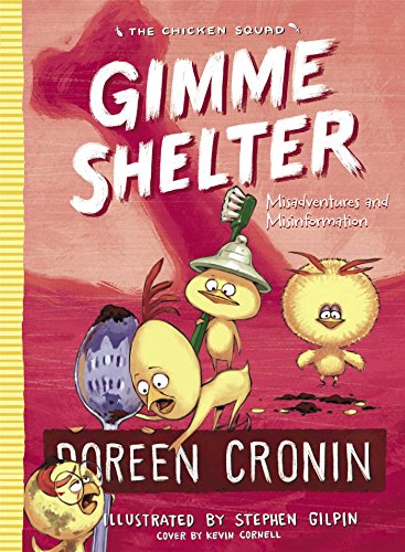 Gimme Shelter: Misadventures and Misinformation (The Chicken Squad)