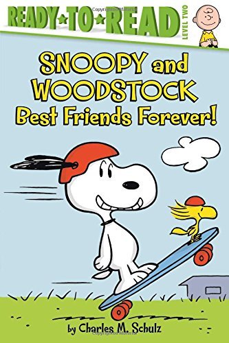 Snoopy and Woodstock: Best Friends Forever! (Peanuts, Ready-to-Read, Level 2)