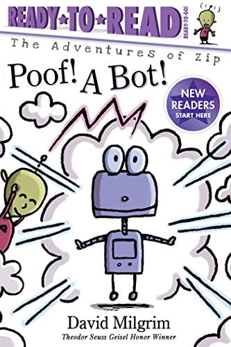 Poof! A Bot! (The Adventures of Zip, Ready-to-Read, Ready-to-Go!)