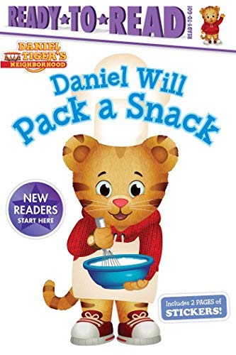 Daniel Will Pack a Snack (Daniel Tiger's Neighborhood, Ready-to-Read, Ready-to-Go)