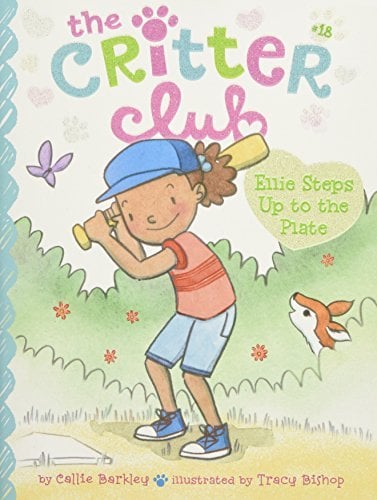 Ellie Steps Up to the Plate (The Critter Club, Bk. 18)