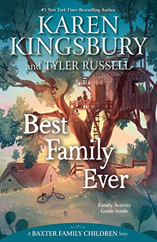 Best Family Ever (A Baxter Family Children Story)