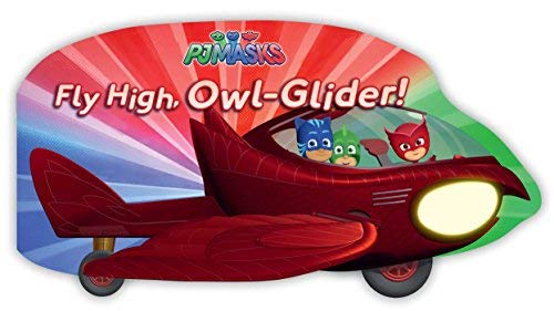 Fly High, Owl-Glider! (PJ Masks)