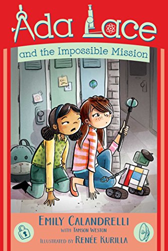 Ada Lace and the Impossible Mission (An Ada Lace Adventure, Bk. 4)
