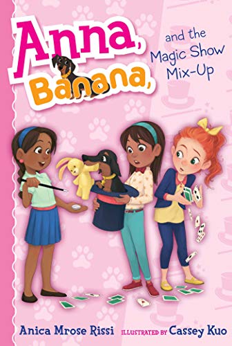 Anna, Banana, and the Magic Show Mix-Up (Anna, Bannana, Bk. 8)