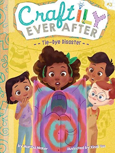 Tie-Dye Disaster (Craftily Ever After, Bk. 3)