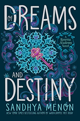 Of Dreams and Destiny (Rosetta Academy, Bk. 3)