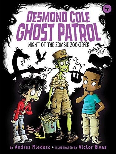 Night of the Zombie Zookeeper (Desmond Cole Ghost Patrol, Bk. 4)