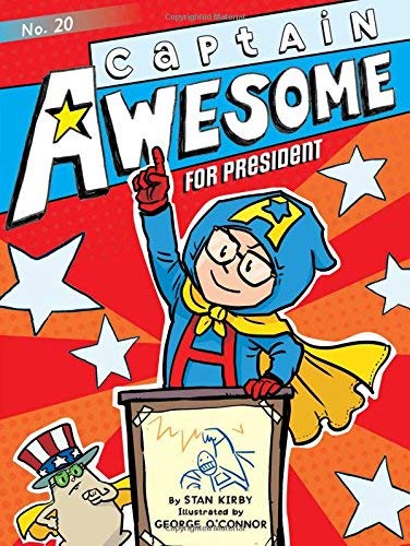 Captain Awesome for President (Bk. 20)