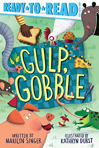 Gulp, Gobble (Ready-to-Read, Pre-Level 1)